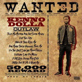 Outlaw by Kenno Dolla