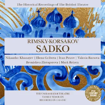 Rimsky-Korsakov: Sadko (Nebolsin) by Vassily Nebolsin