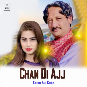 Chan Di Ajj by Zahid Ali Khan