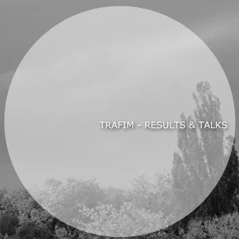 Results & Talks by Trafim