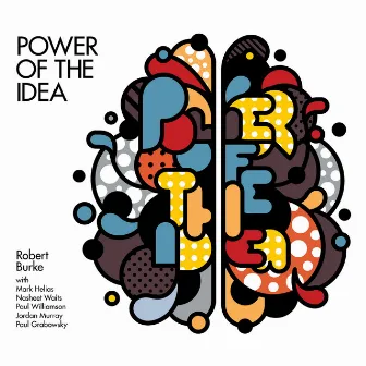 Power of the Idea by Robert Burke