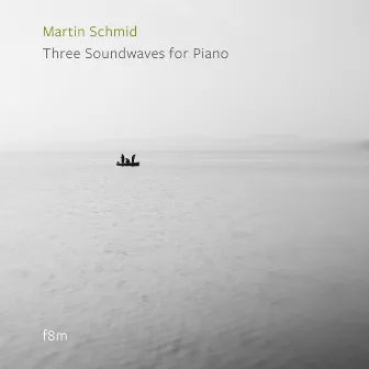 Three Soundwaves for Piano by Martin Schmid