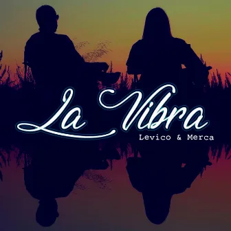 La Vibra by Levico