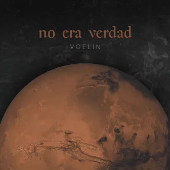 No era verdad by Voelin