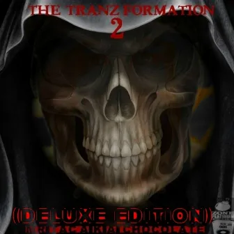 The Tranz-Formation 2 (Deluxe Edition) by Mr.Tac a.k.a. 'Chocolate'