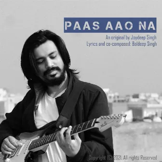 Paas Aao Naa by Joydeep Singh