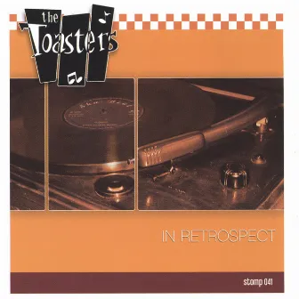 In Retrospect by The Toasters