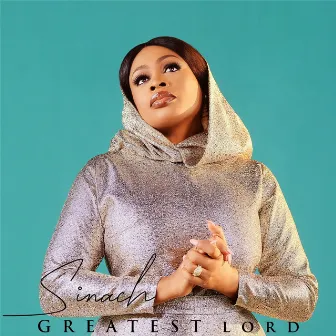 Greatest Lord by Sinach