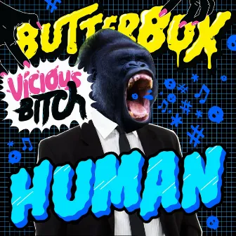 Human by butterBOX