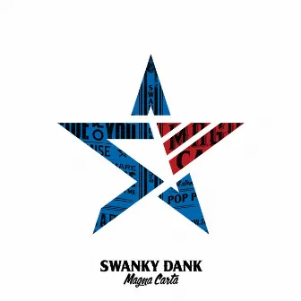 Magna Carta by SWANKY DANK