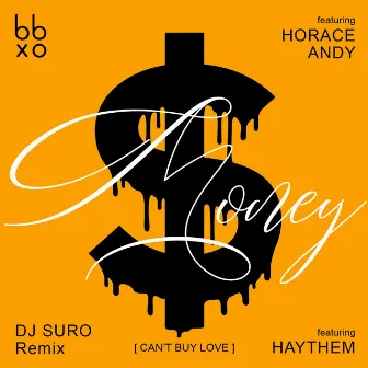 Money (Can't Buy Love) [DJ Suro Remix] by DJ Suro