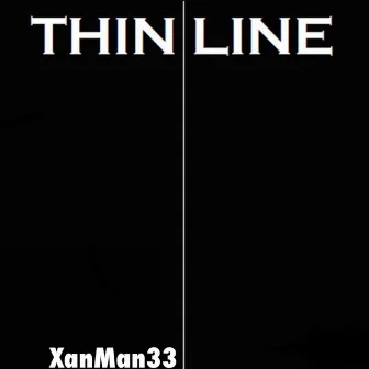 Thin Line by Xanman33