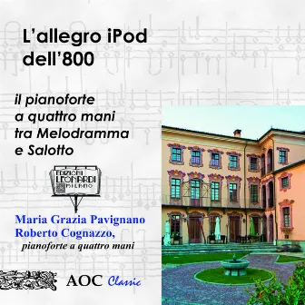 L'allegro iPod dell'800 - Il pianoforte a quattro mani tra Melodramma e Salotto by 