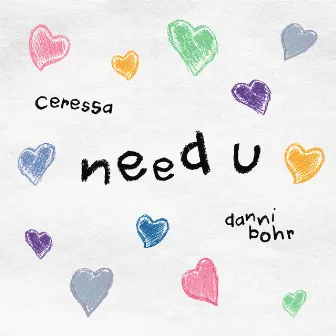 NEED U by Danni Bohr