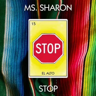 Stop! by Ms. Sharon