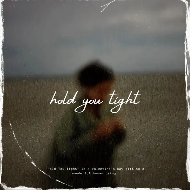 Hold You Tight