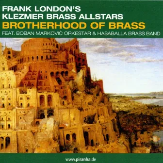 Brotherhood of Brass by Frank London's Klezmer Brass Allstars