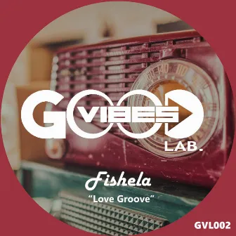 Love Groove by FISHELA