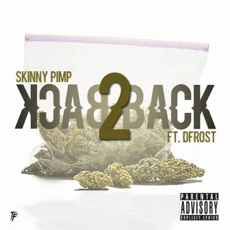 Back 2 Back by Skinny Pimp