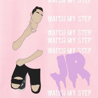 Watch My Step by JR