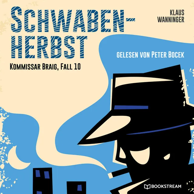 Schwaben-Herbst [Kommissar Braig, Fall 10 (Ungekürzt)]