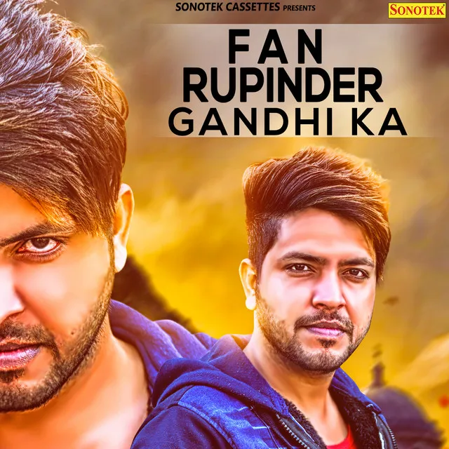 Fan Rupinder Gandhi Ka