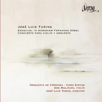 José Luis Turina: Exequias, in Memoriam Fernando Zóbel & Concierto para Violin y Orquesta by José Luis Turina