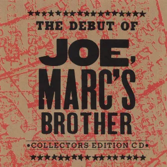 The Debut Of Joe, Marc's Brother by Joe, Marc's Brother