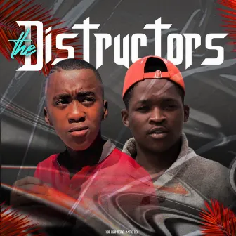 The Distructors by Kop GqomKing