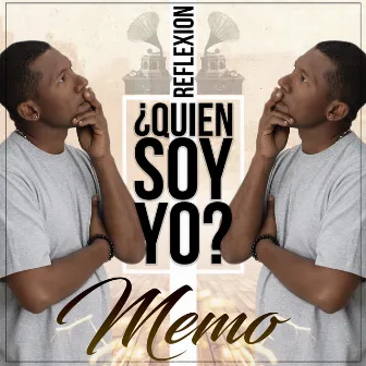 Quien Soy Yo by Memo Reflexion