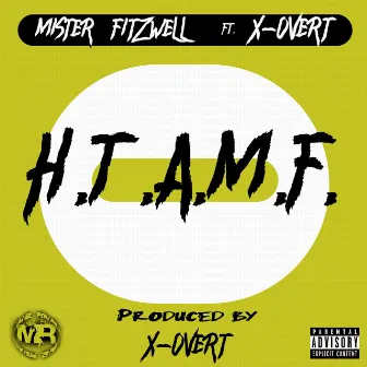 H.T.A.M.F. by Mister Fitzwell