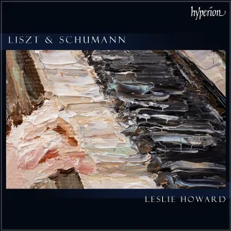 Leslie Howard: Liszt & Schumann by Leslie Howard