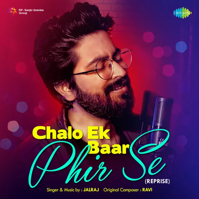 Chalo Ek Baar Phir Se (From "Gumrah") - Reprise