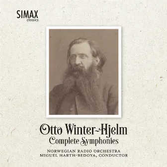 Otto Winter-Hjelm Complete Symphonies by Miguel Harth-Bedoya