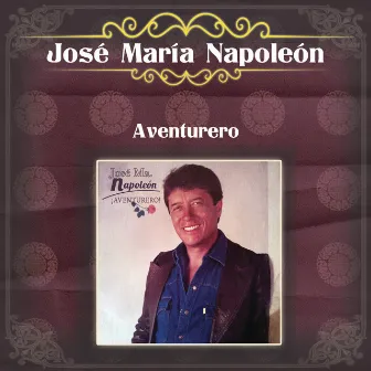 Aventurero by Jose Ma. Napoleon