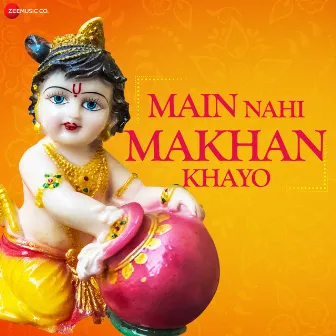 Main Nahi Makhan Khayo (Zee Music Devotional) by Ali Aslam