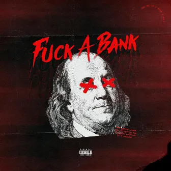 Fuck a Bank by Shane Diamanti