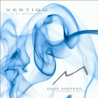 Vertigo by Dave Shepard