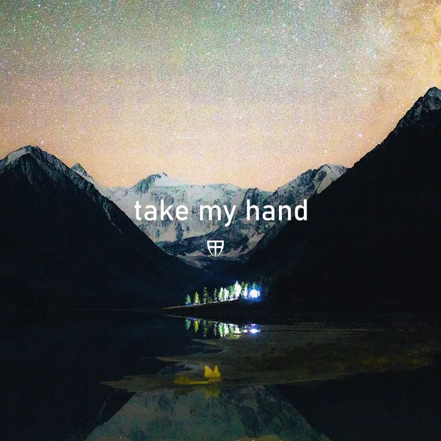 take my hand