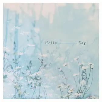 Hello by Soy