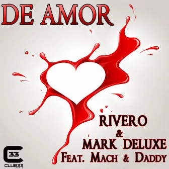 De Amor by Mark Deluxe