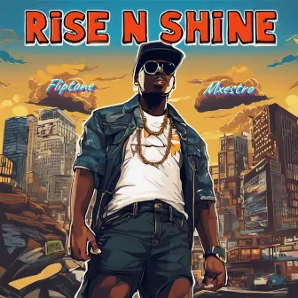 Rise N Shine by Fliptone