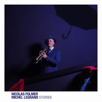 Nicolas Folmer Michel Legrand Stories by Nicolas Folmer