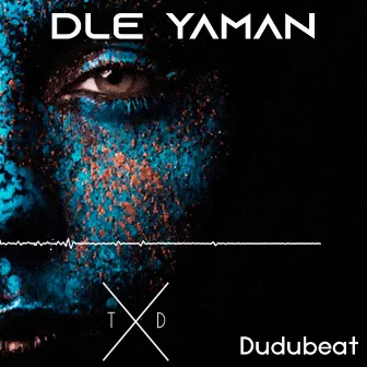 Dle Yaman (Industrial Mix) by Dudubeat