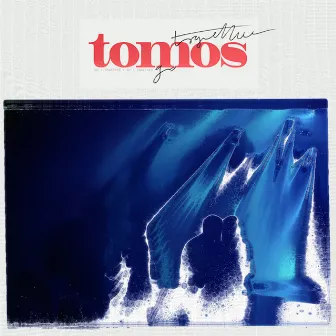 Go / Together by Tomos