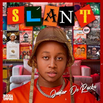 SLANT by Junior De Rocka