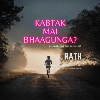 Kabtak mai bhaagunga? by Rath