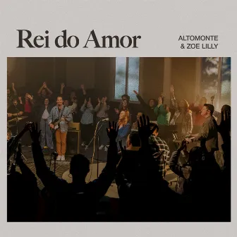 Rei do Amor (Ao Vivo) by Zoe Lilly