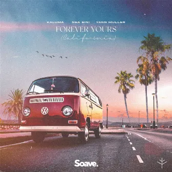 Forever Yours (California) by KALUMA