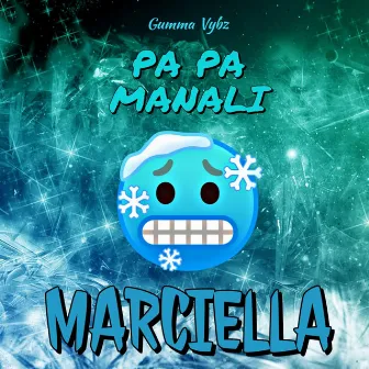 Marciella by Gumma Vybz